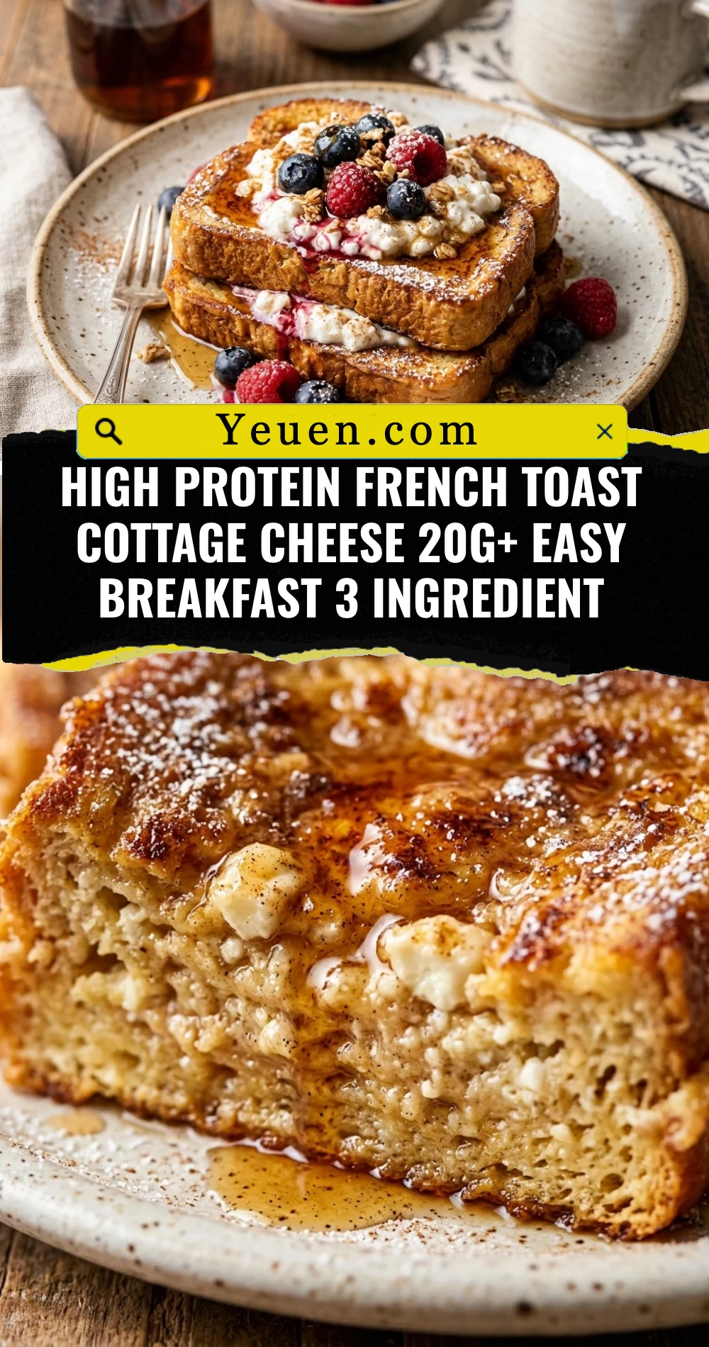 High Protein French Toast Cottage Cheese 20g+ Easy Breakfast 3 Ingredient