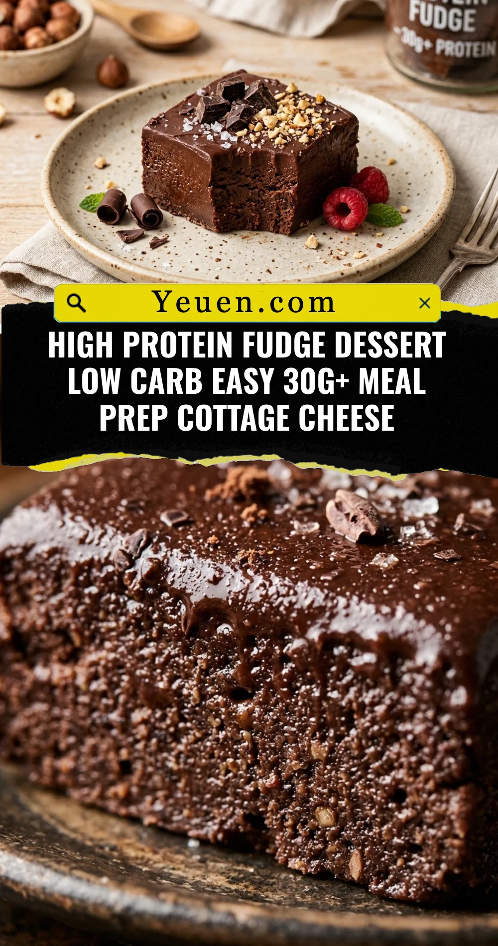 High Protein Fudge Dessert Low Carb Easy 30g+ Meal Prep Cottage Cheese