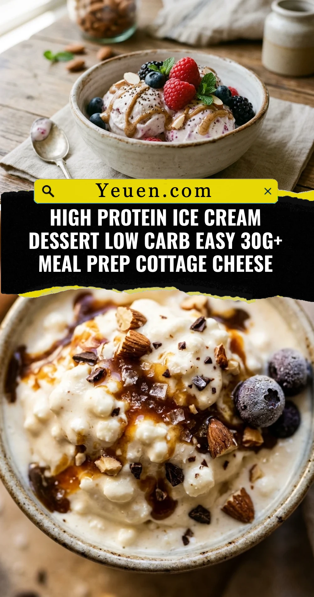High Protein Ice Cream Dessert Low Carb Easy 30g+ Meal Prep Cottage Cheese