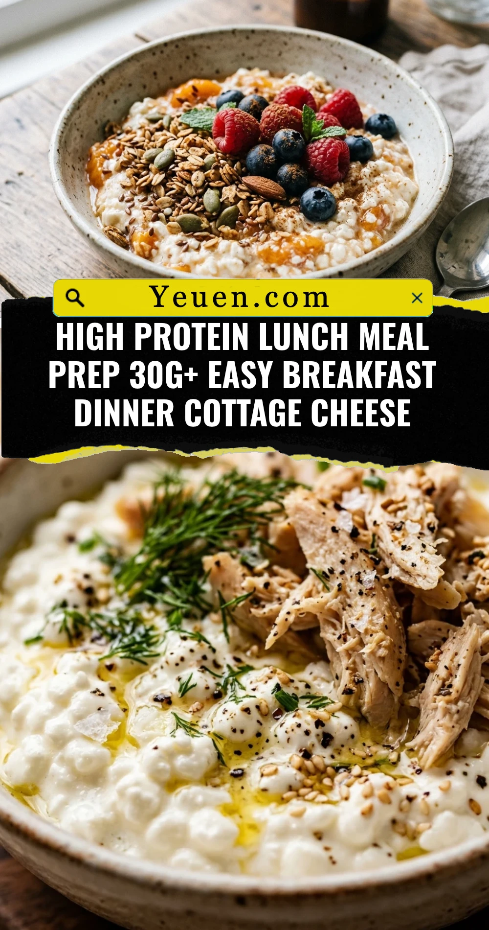 High Protein Lunch Meal Prep 30g+ Easy Breakfast Dinner Cottage Cheese