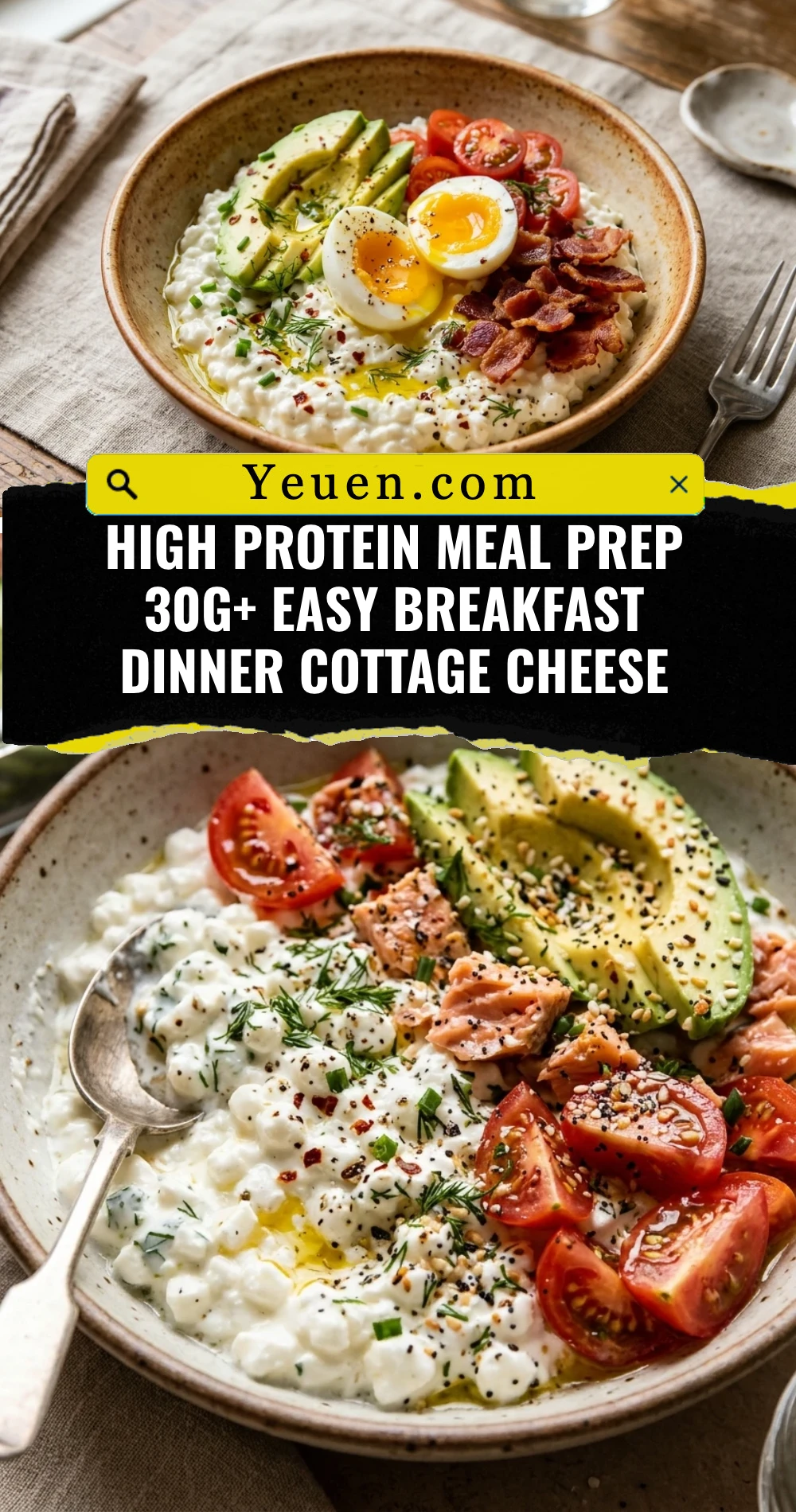 High Protein Meal Prep 30g+ Easy Breakfast Dinner Cottage Cheese