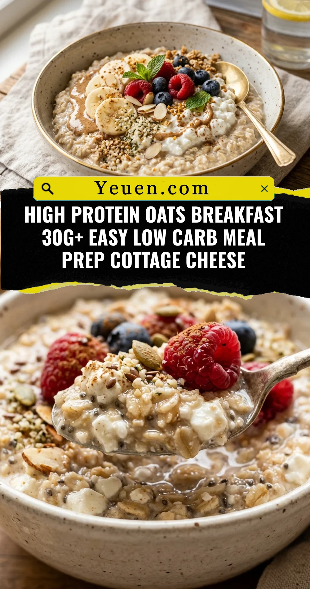 High Protein Oats Breakfast 30g+ Easy Low Carb Meal Prep Cottage Cheese