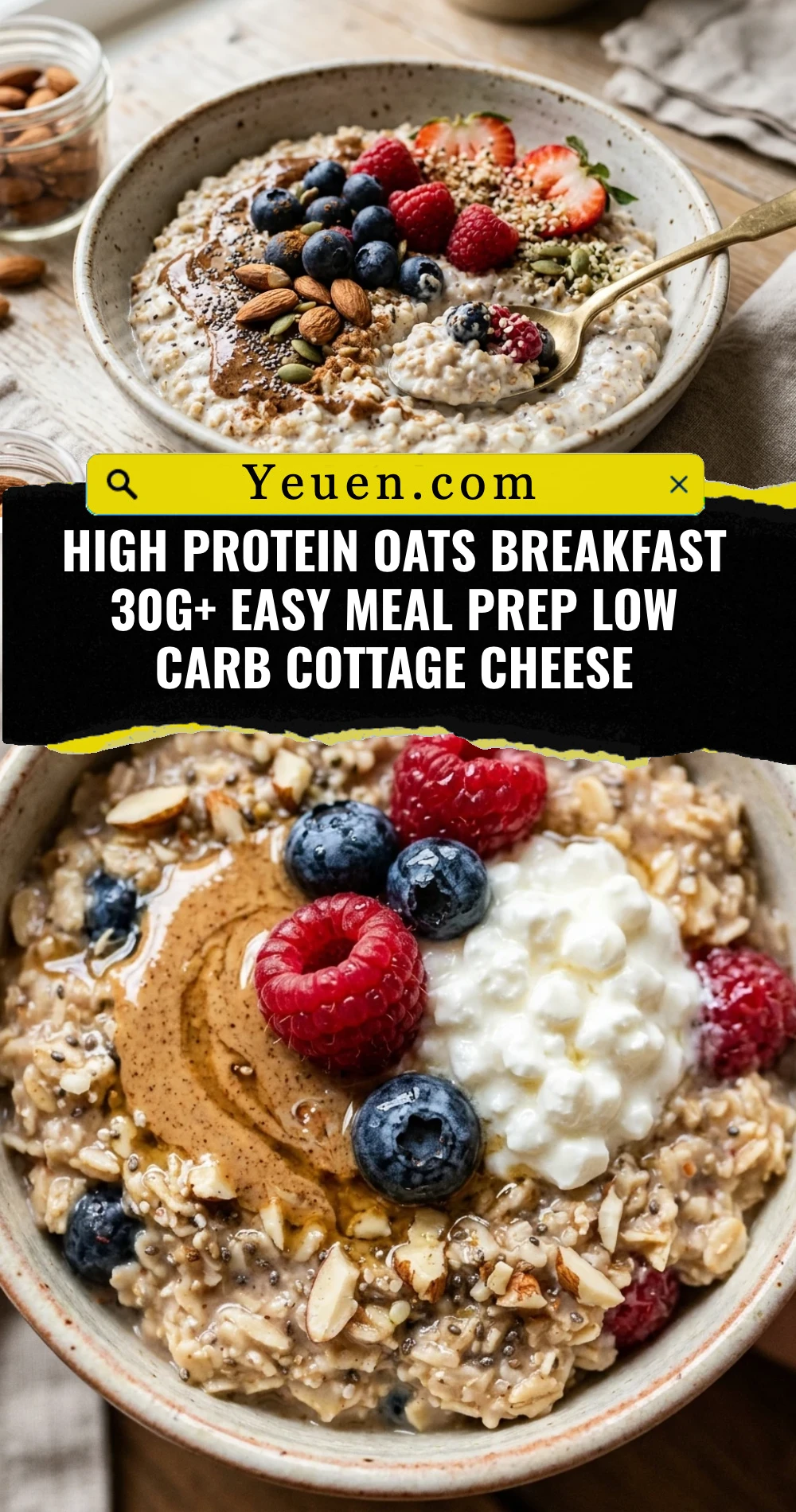 High Protein Oats Breakfast 30g+ Easy Meal Prep Low Carb Cottage Cheese