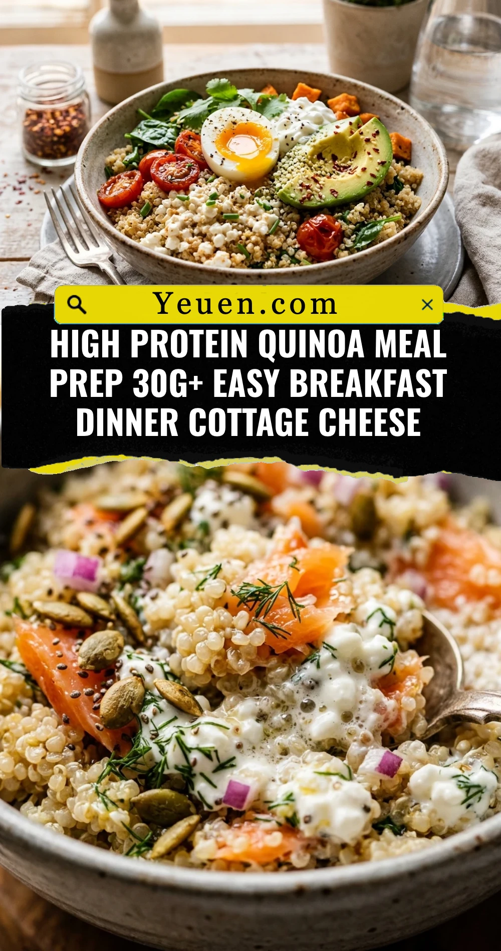 High Protein Quinoa Meal Prep 30g+ Easy Breakfast Dinner Cottage Cheese