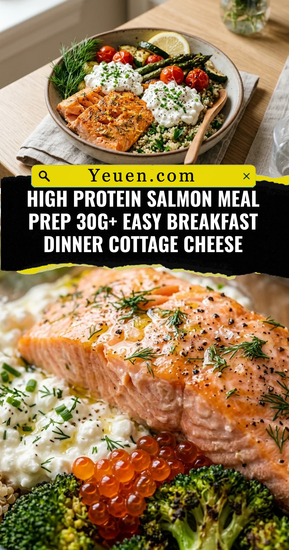 High Protein Salmon Meal Prep 30g+ Easy Breakfast Dinner Cottage Cheese