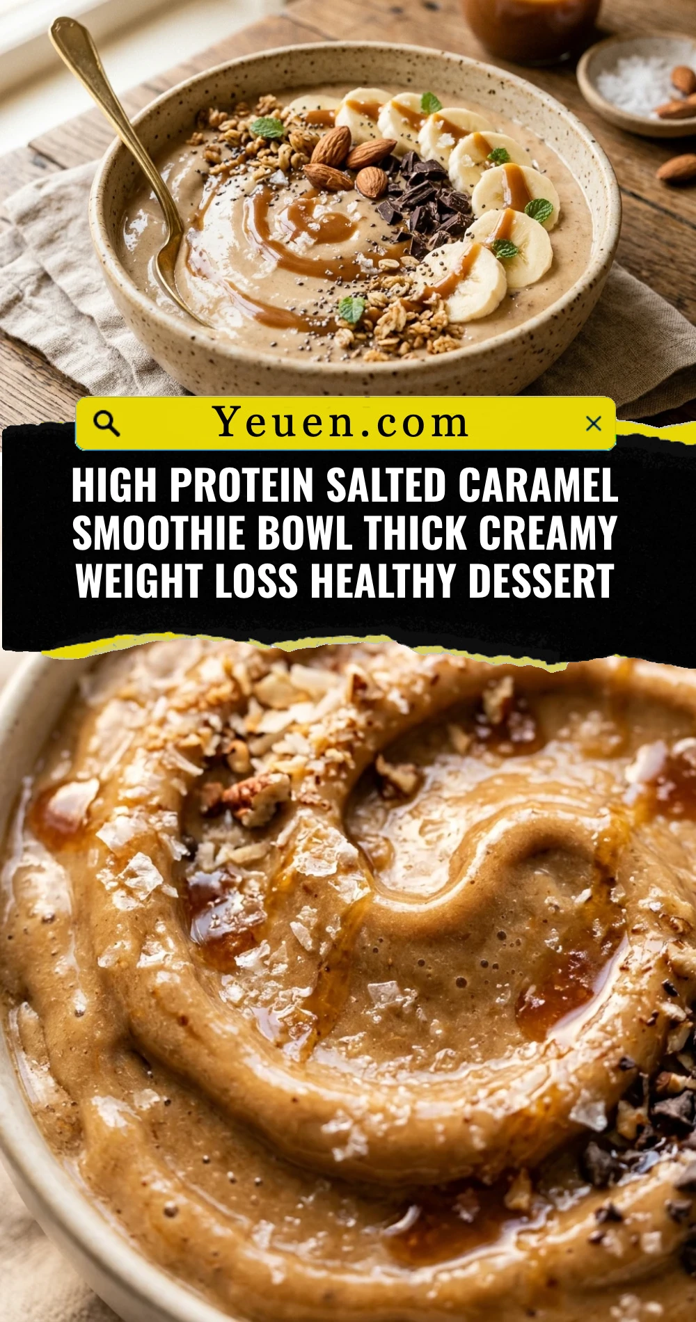 High Protein Salted Caramel Smoothie Bowl Thick Creamy Weight Loss Healthy Dessert