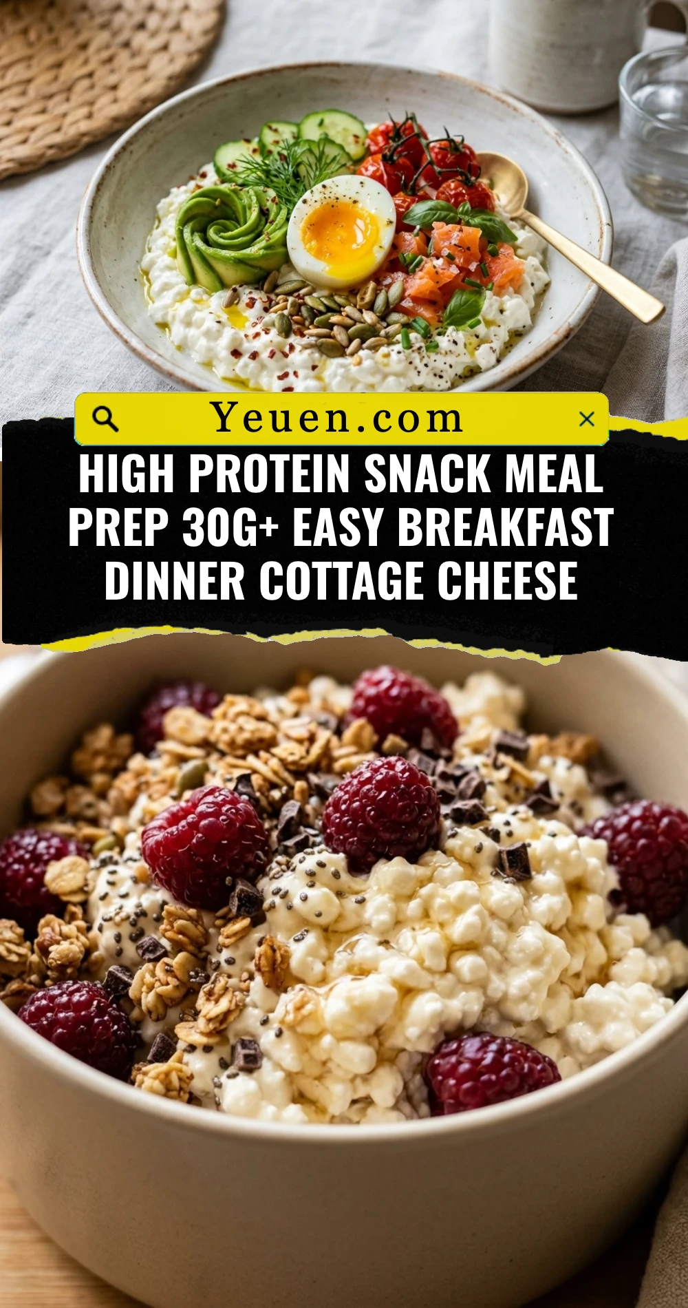 High Protein Snack Meal Prep 30g+ Easy Breakfast Dinner Cottage Cheese