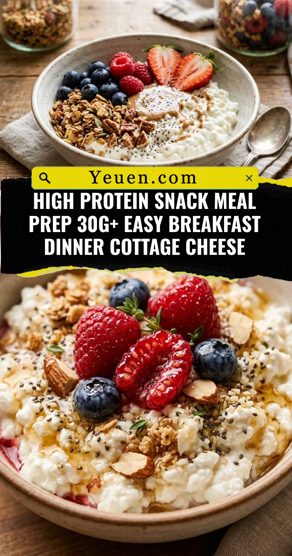 High Protein Snack Meal Prep 30g+ Easy Breakfast Dinner Cottage Cheese
