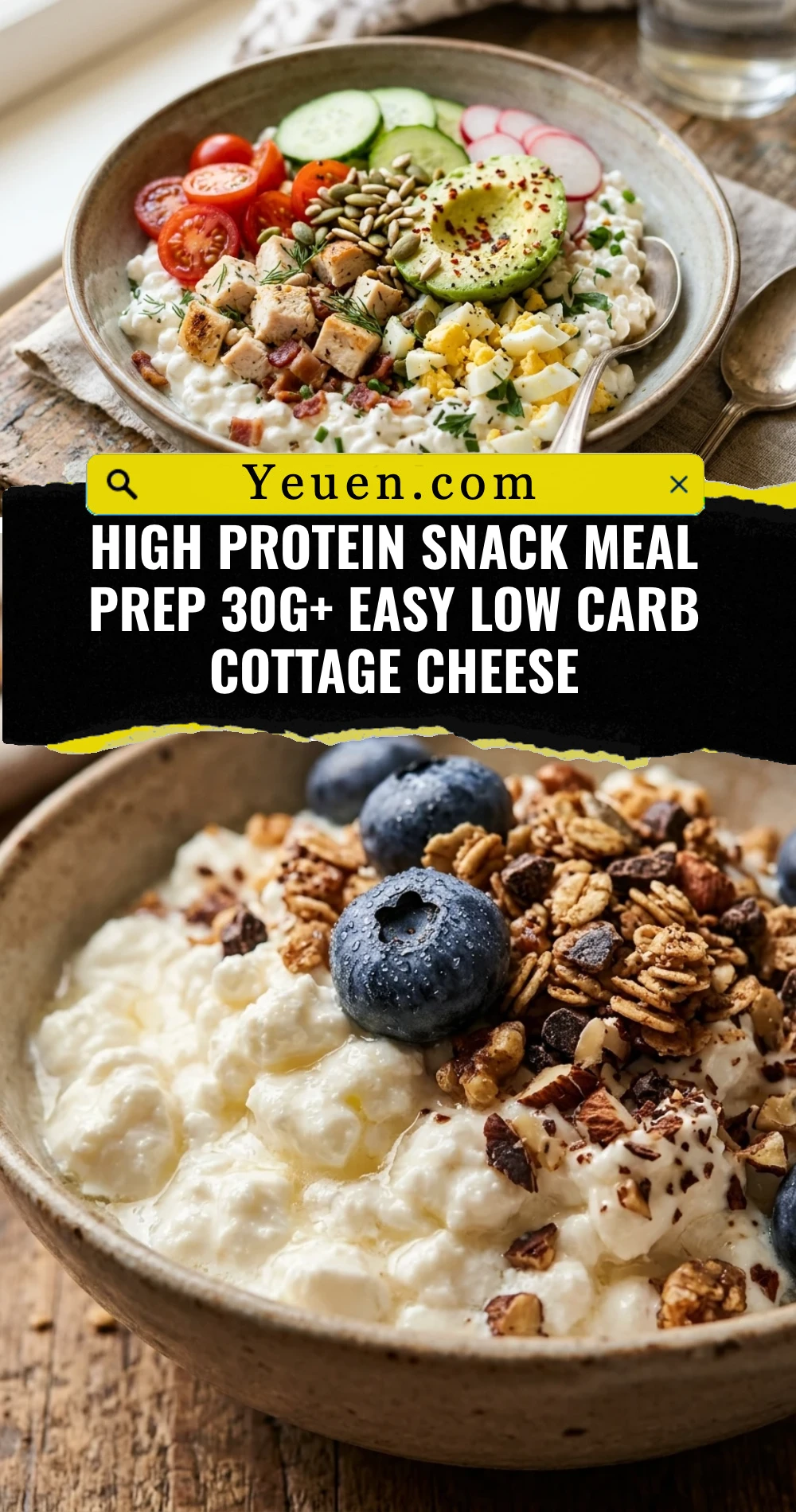 High Protein Snack Meal Prep 30g+ Easy Low Carb Cottage Cheese