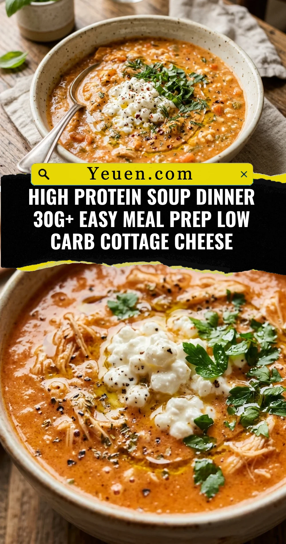 High Protein Soup Dinner 30g+ Easy Meal Prep Low Carb Cottage Cheese