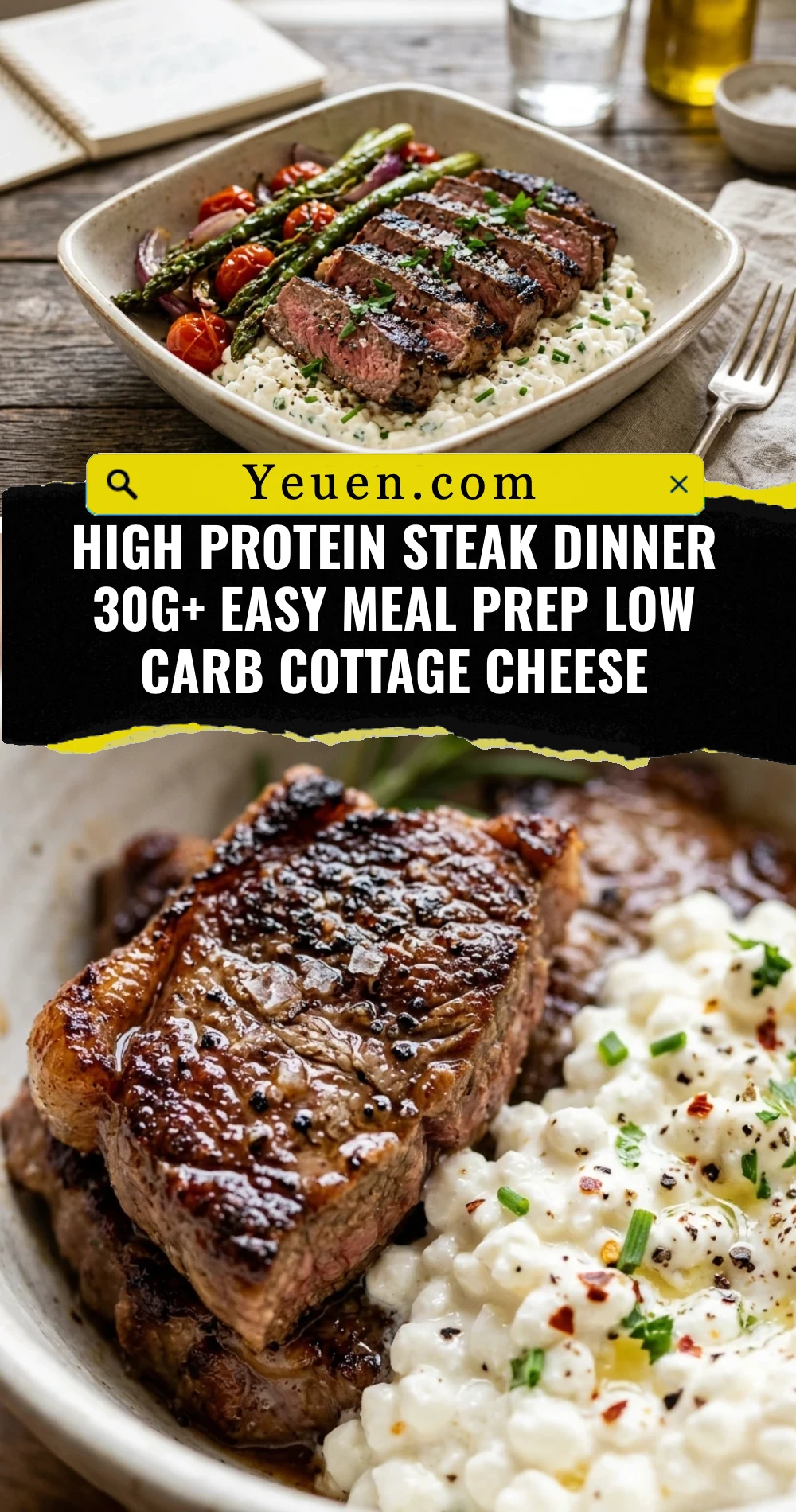 High Protein Steak Dinner 30g+ Easy Meal Prep Low Carb Cottage Cheese