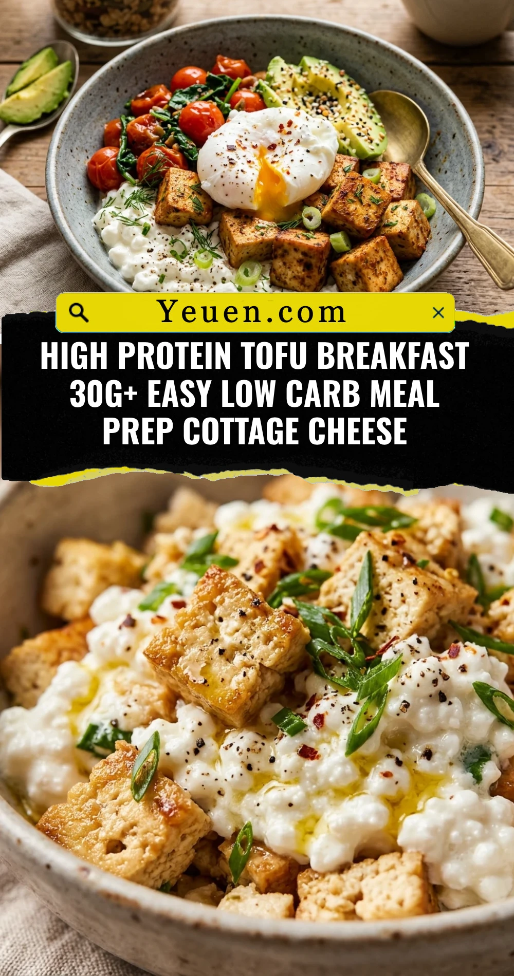High Protein Tofu Breakfast 30g+ Easy Low Carb Meal Prep Cottage Cheese
