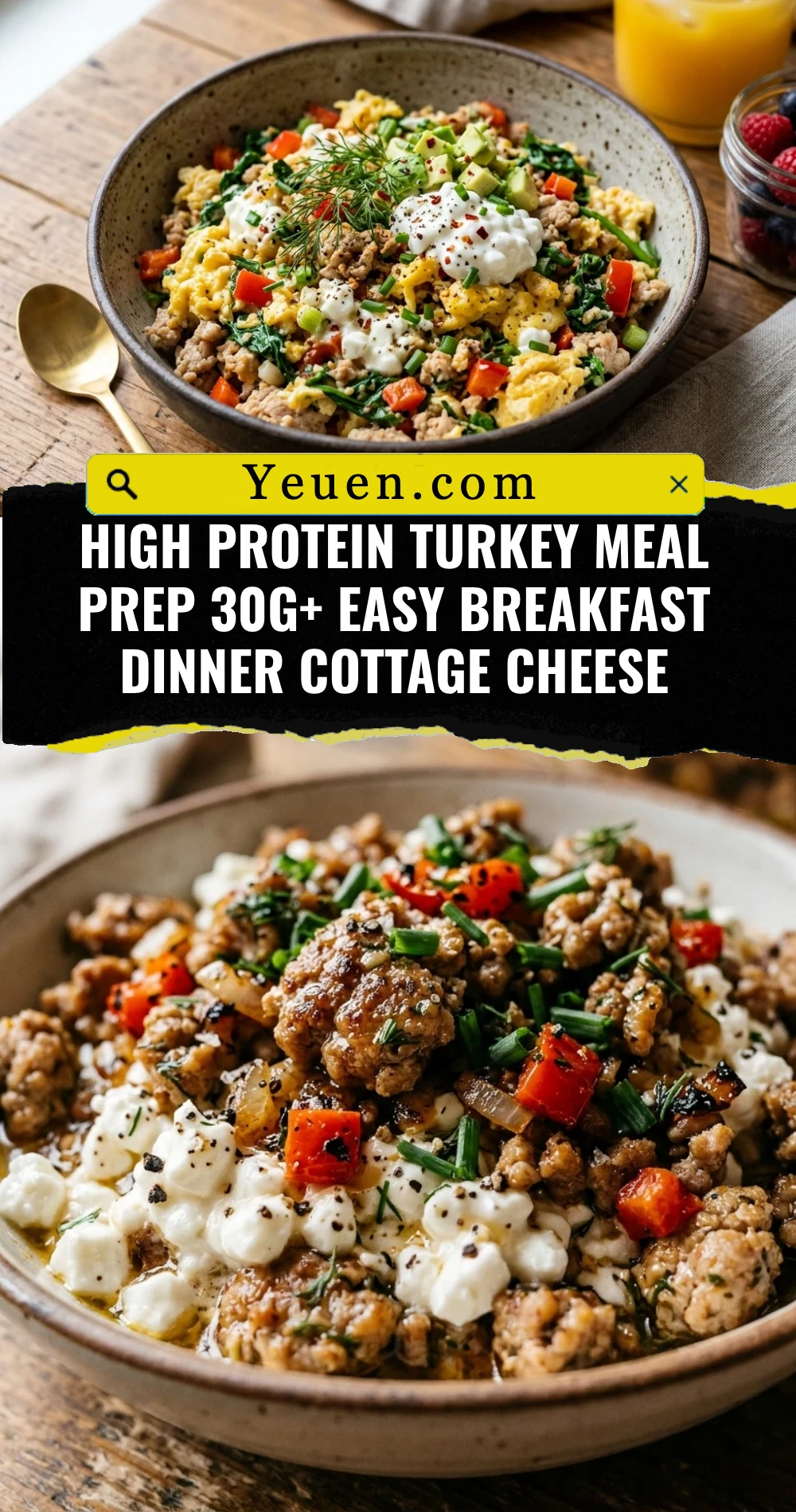 High Protein Turkey Meal Prep 30g+ Easy Breakfast Dinner Cottage Cheese