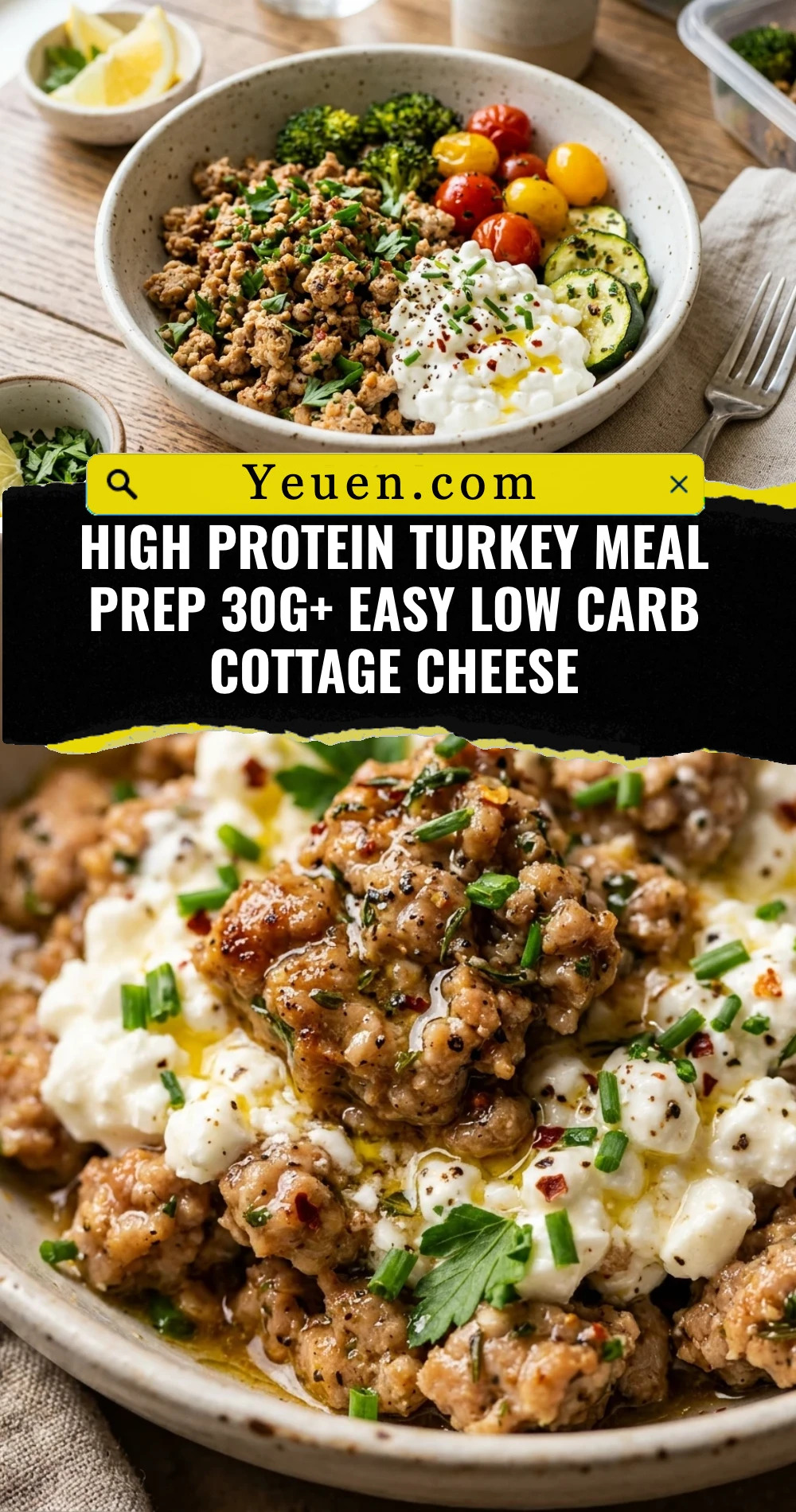 High Protein Turkey Meal Prep 30g+ Easy Low Carb Cottage Cheese