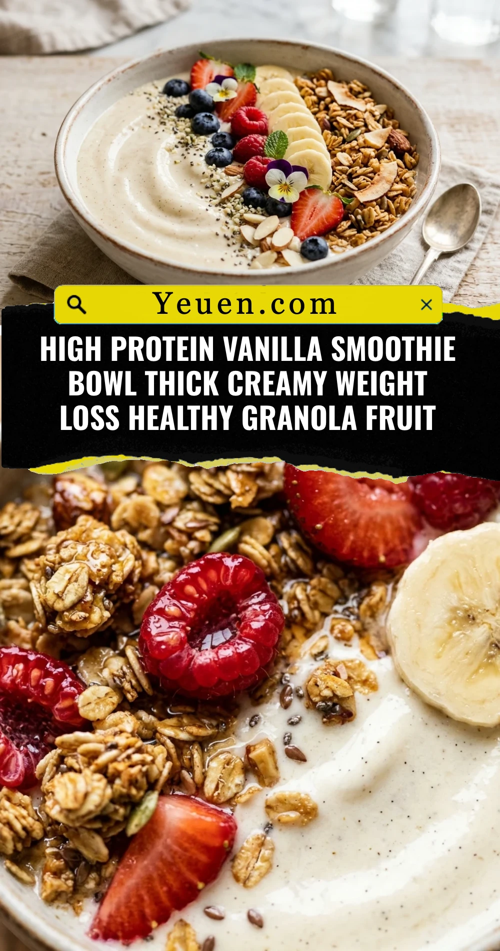 High Protein Vanilla Smoothie Bowl Thick Creamy Weight Loss Healthy Granola Fruit