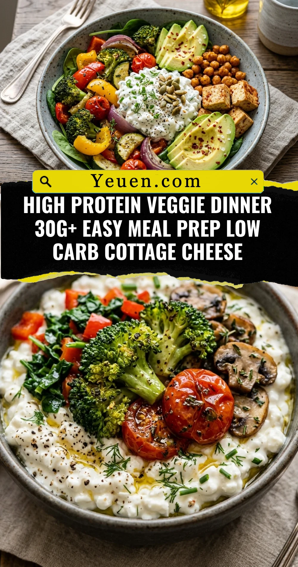 High Protein Veggie Dinner 30g+ Easy Meal Prep Low Carb Cottage Cheese