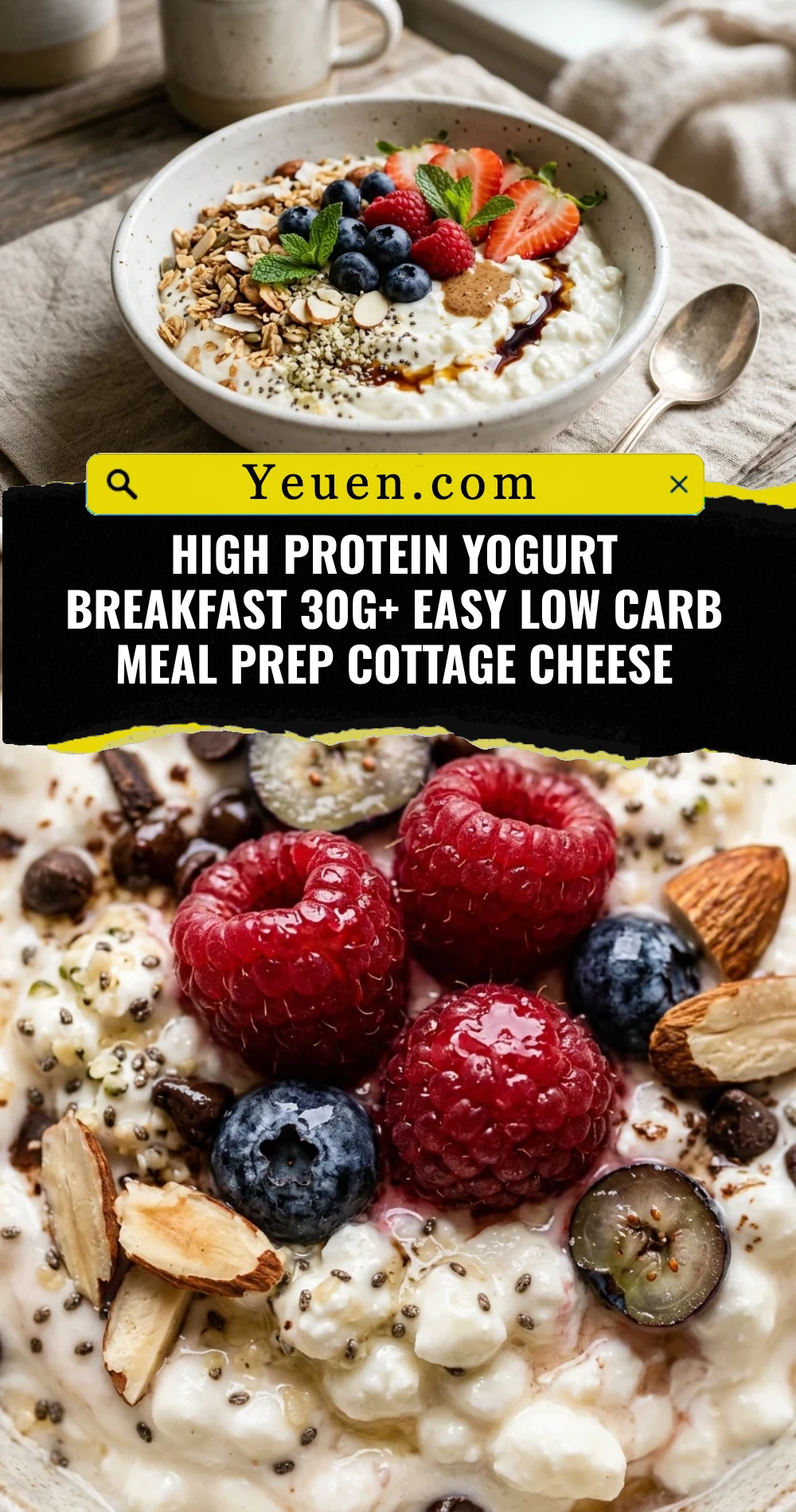 High Protein Yogurt Breakfast 30g+ Easy Low Carb Meal Prep Cottage Cheese