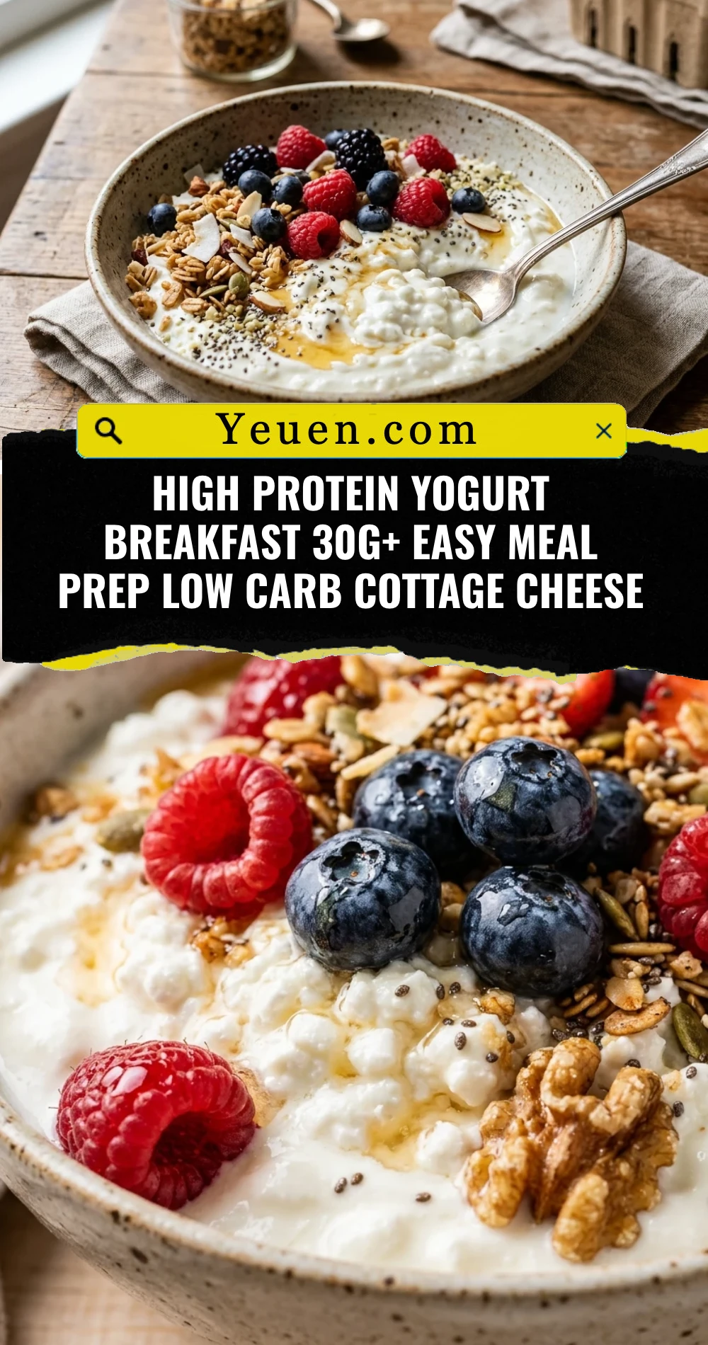 High Protein Yogurt Breakfast 30g+ Easy Meal Prep Low Carb Cottage Cheese