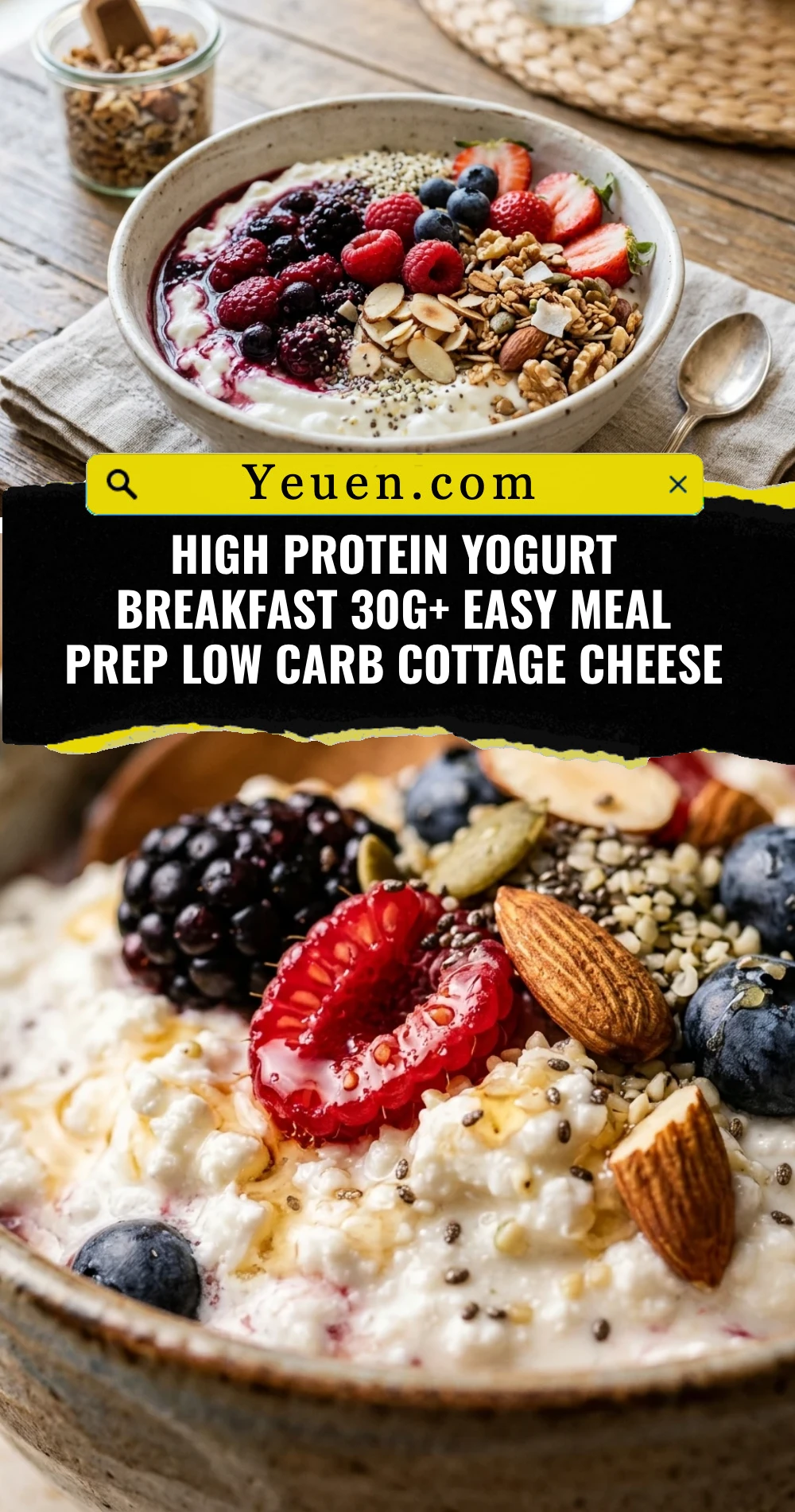 High Protein Yogurt Breakfast 30g+ Easy Meal Prep Low Carb Cottage Cheese