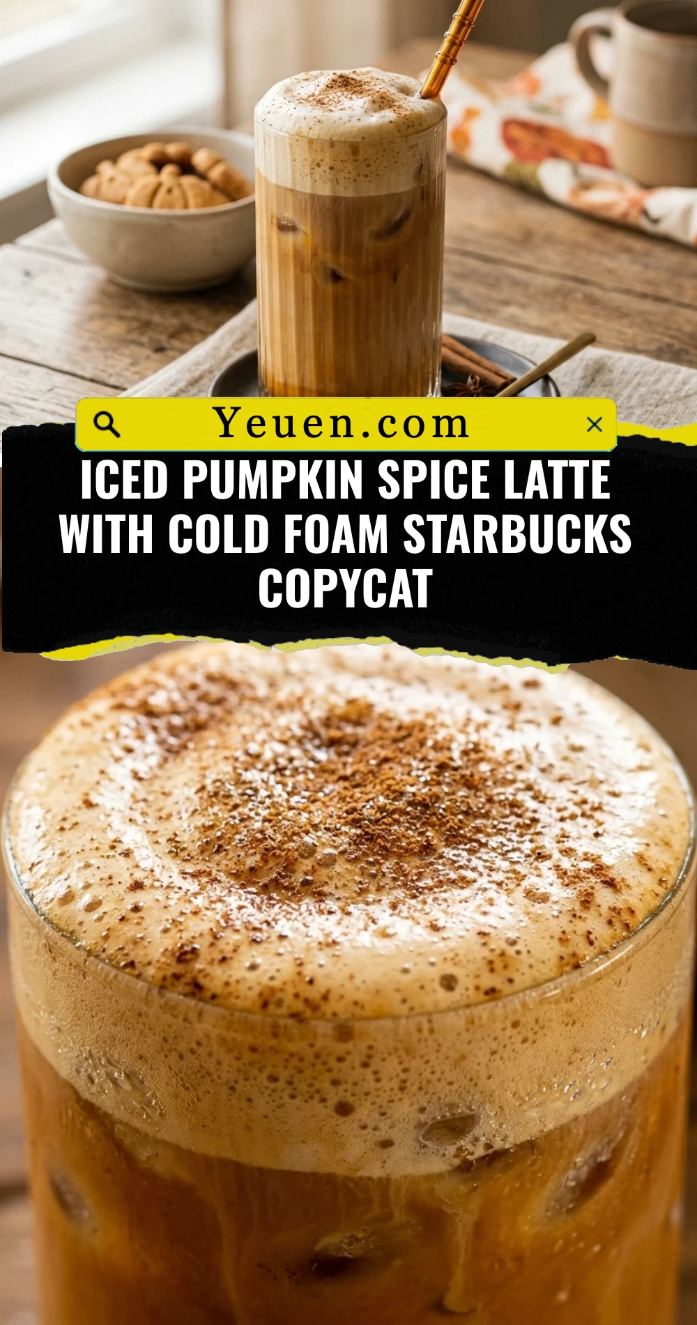 Iced Pumpkin Spice Latte With Cold Foam Starbucks Copycat