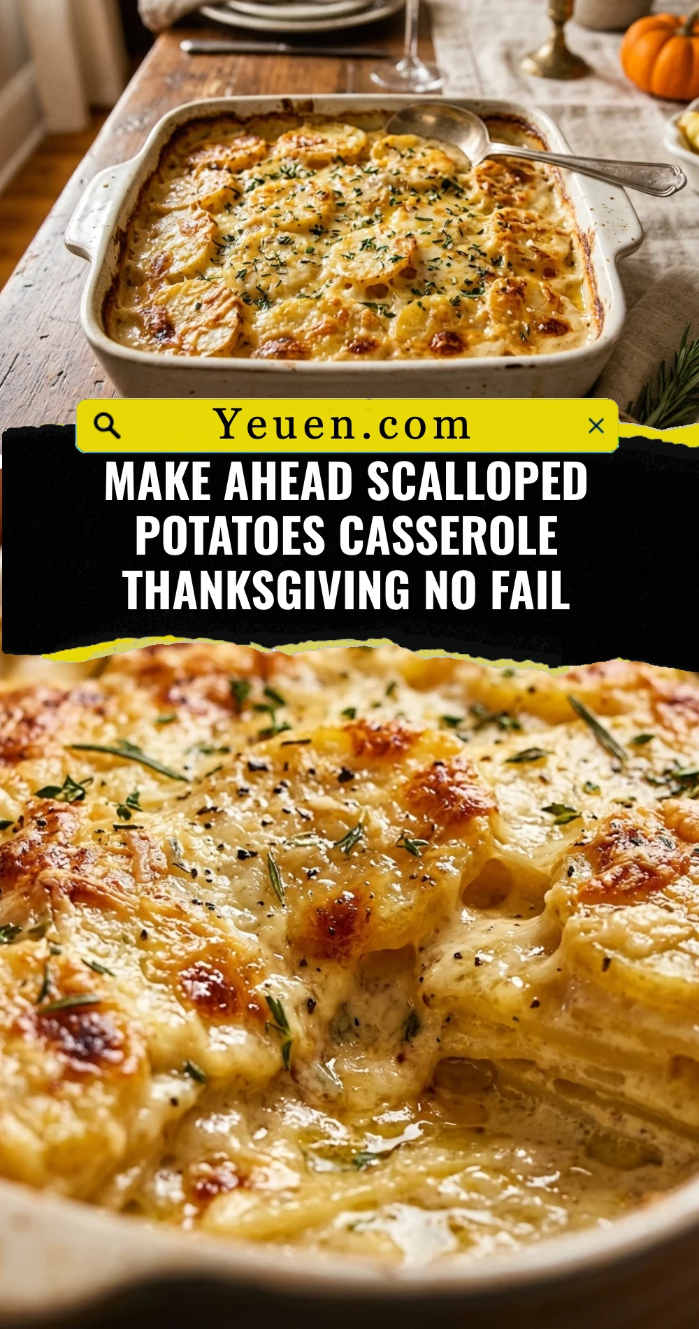 Make Ahead Scalloped Potatoes Casserole Thanksgiving No Fail