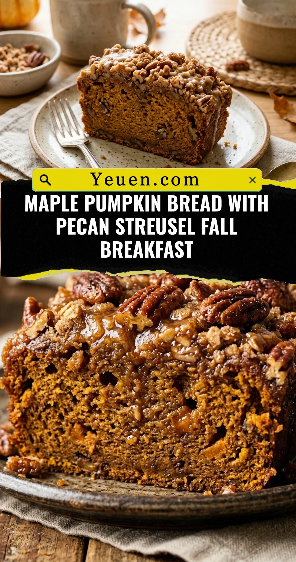 Maple Pumpkin Bread With Pecan Streusel Fall Breakfast