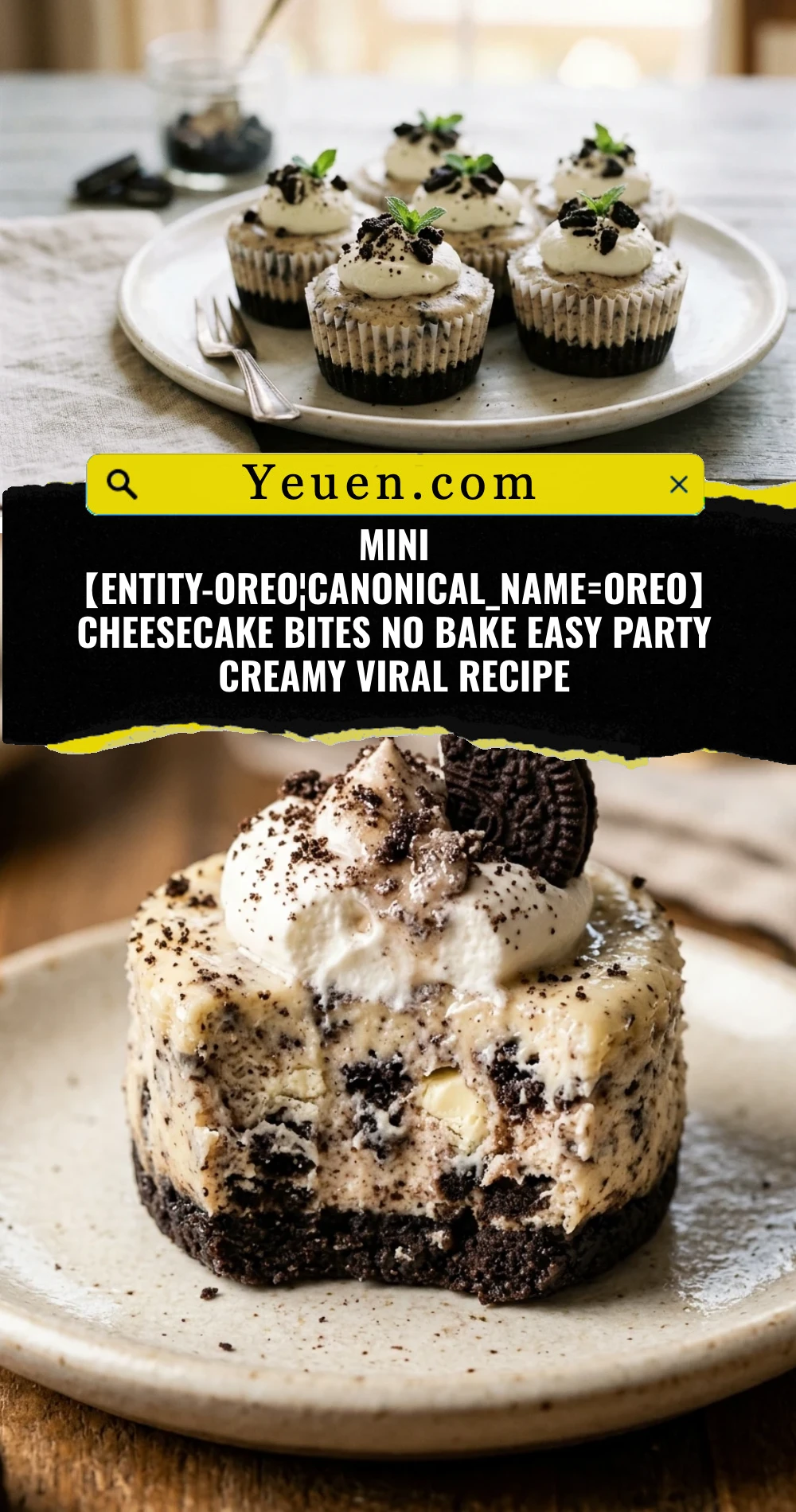 Mini 【entity-Oreo¦canonical_name=Oreo】 Cheesecake Bites No Bake Easy Party Creamy Viral Recipe