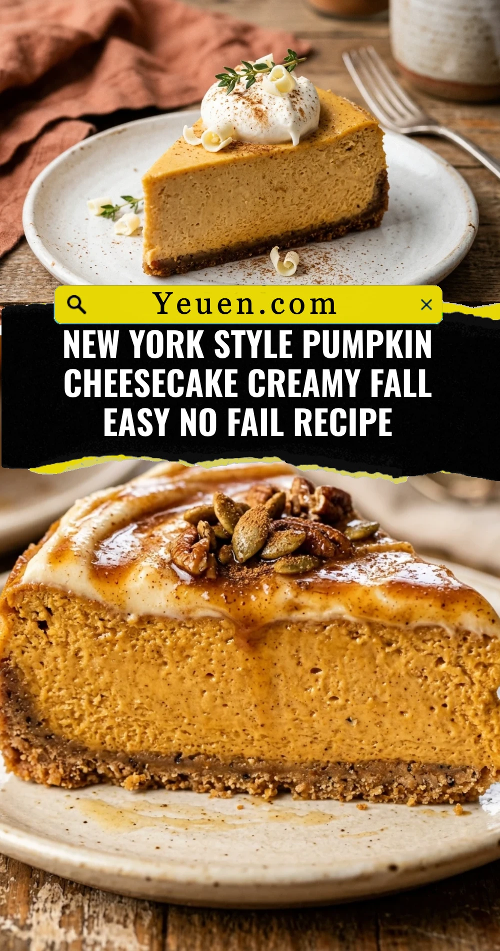 New York Style Pumpkin Cheesecake Creamy Fall Easy No Fail Recipe