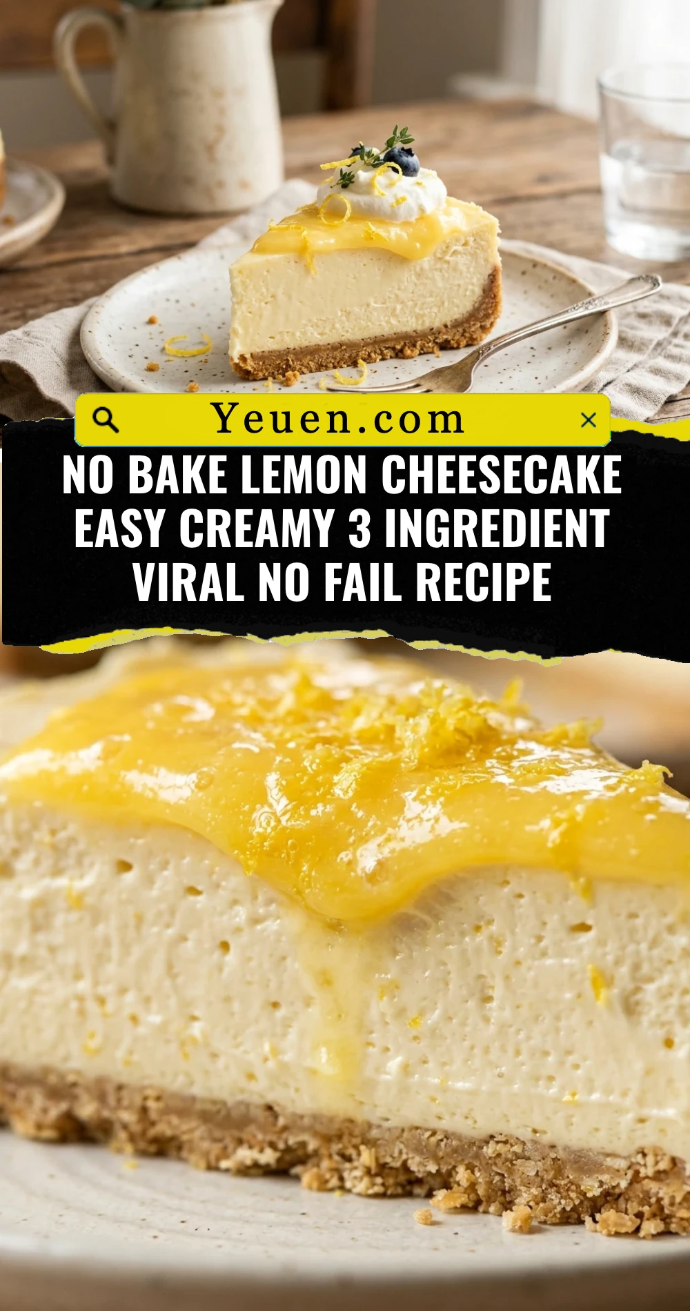 No Bake Lemon Cheesecake Easy Creamy 3 Ingredient Viral No Fail Recipe