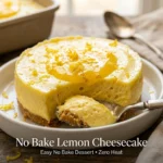 No Bake Lemon Cheesecake Easy No Bake Dessert Zero Heat