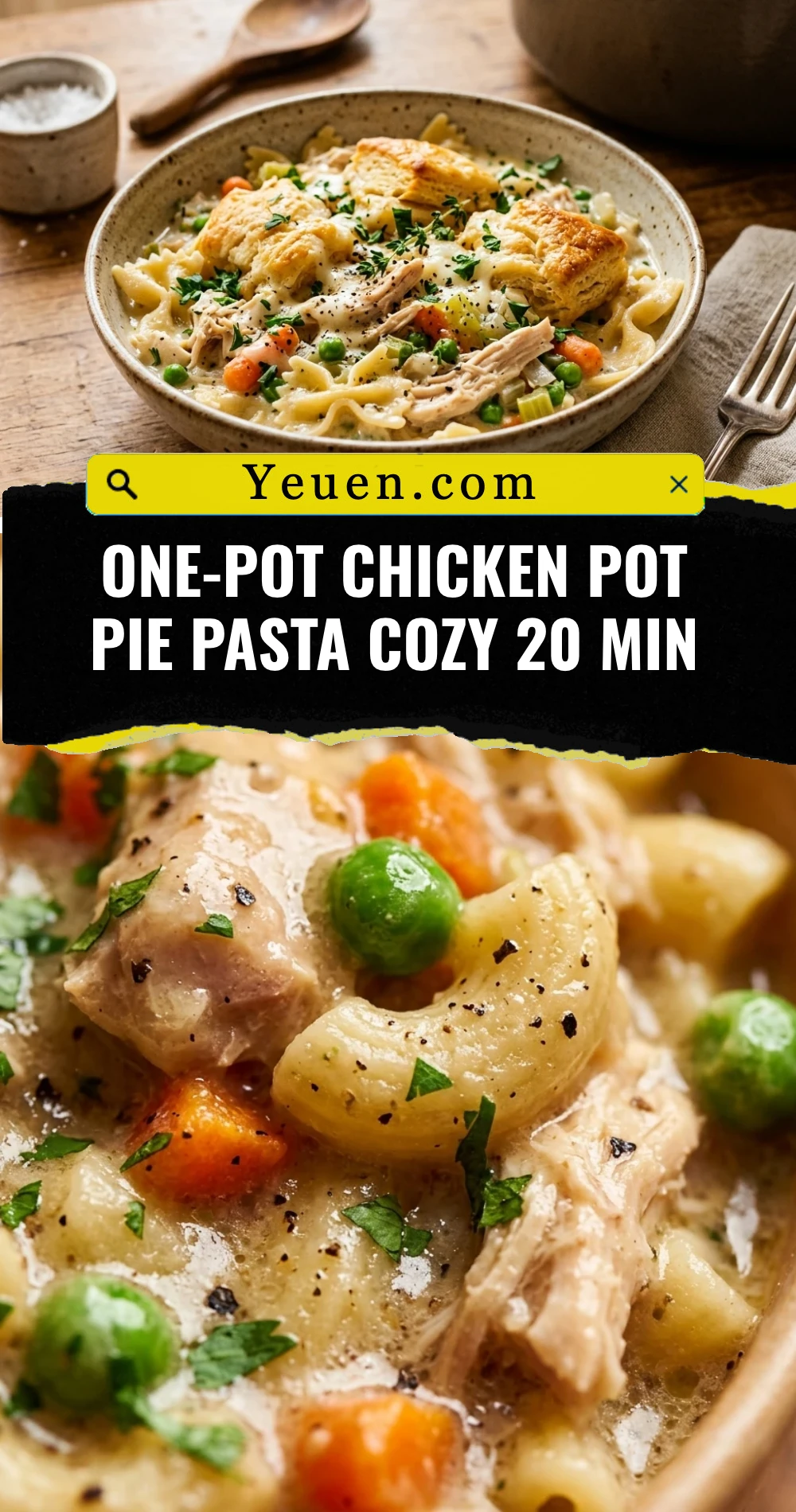 One-Pot Chicken Pot Pie Pasta Cozy 20 Min