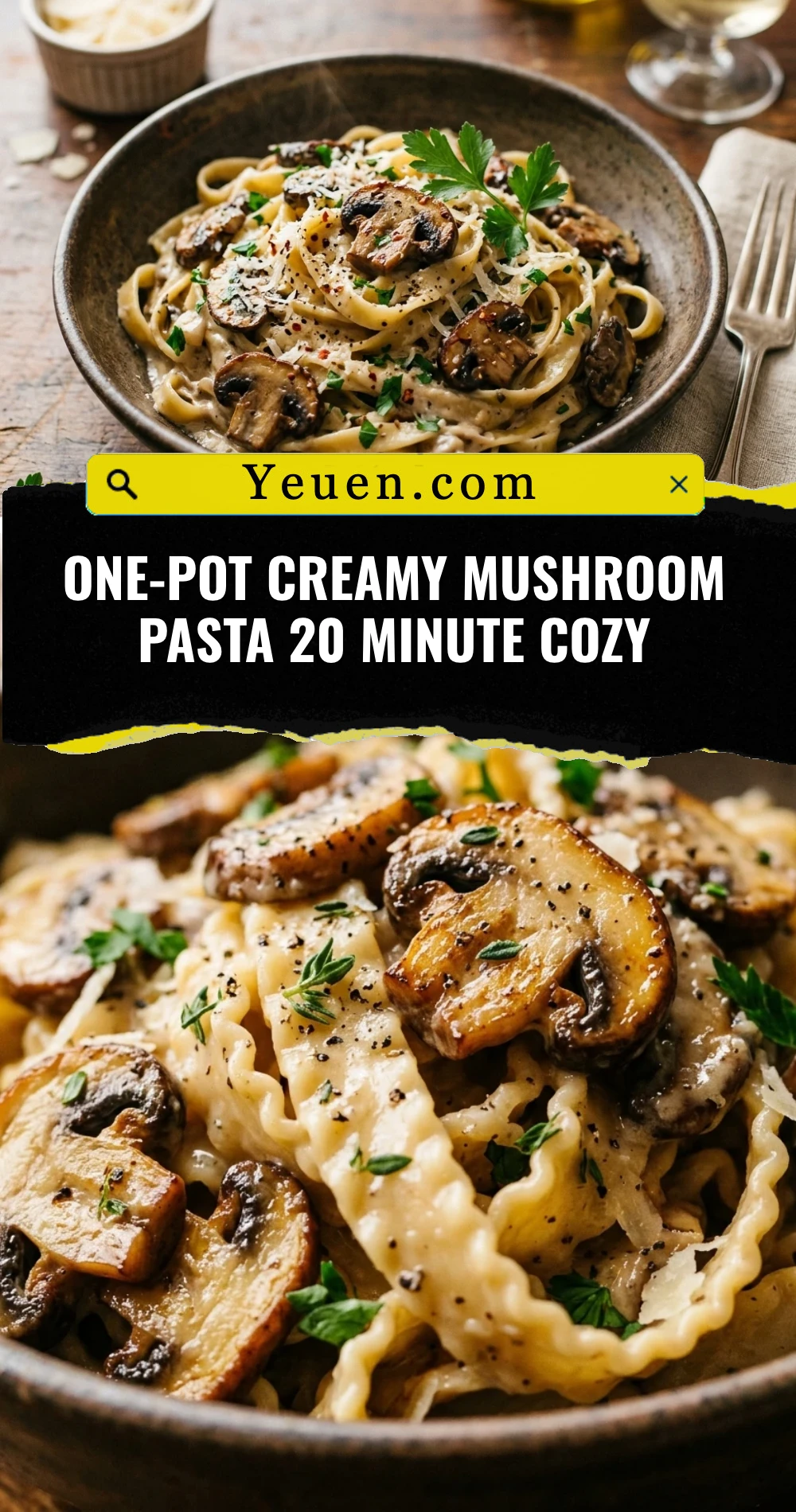 One-Pot Creamy Mushroom Pasta 20 Minute Cozy