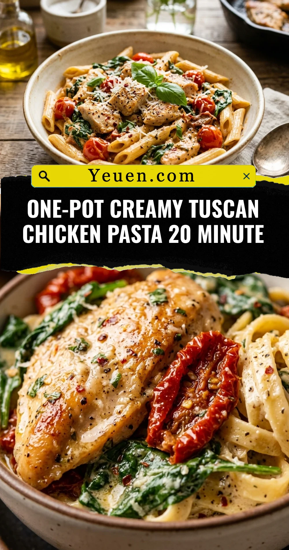 One-Pot Creamy Tuscan Chicken Pasta 20 Minute