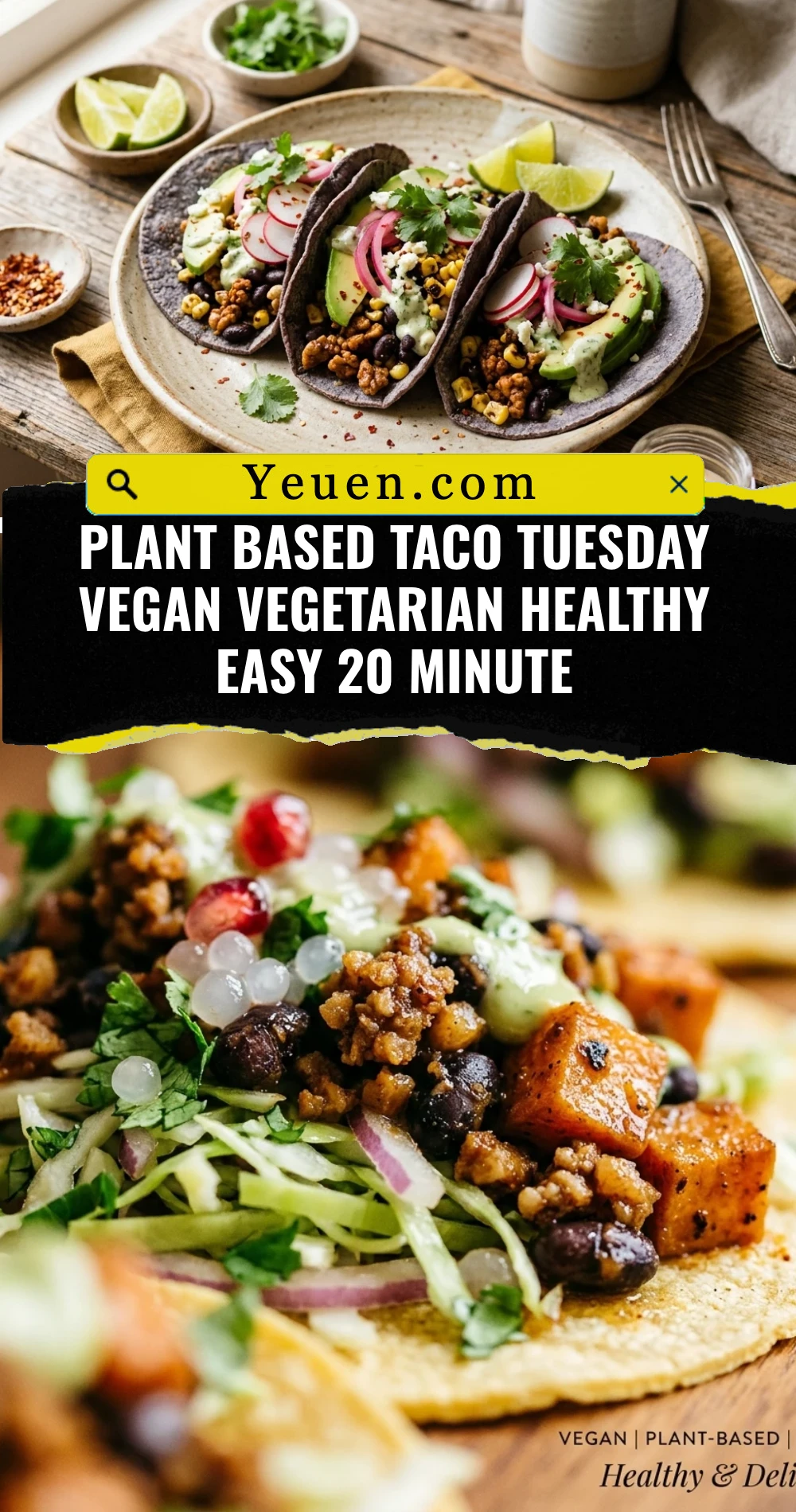 Plant Based Taco Tuesday Vegan Vegetarian Healthy Easy 20 Minute