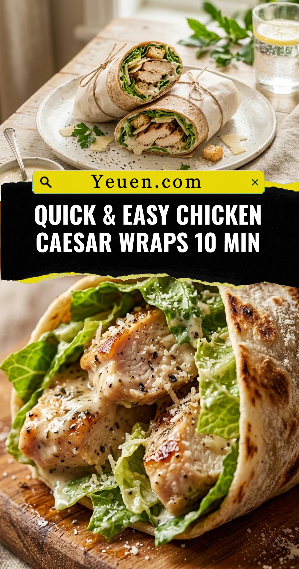 Quick & Easy Chicken Caesar Wraps 10 Min