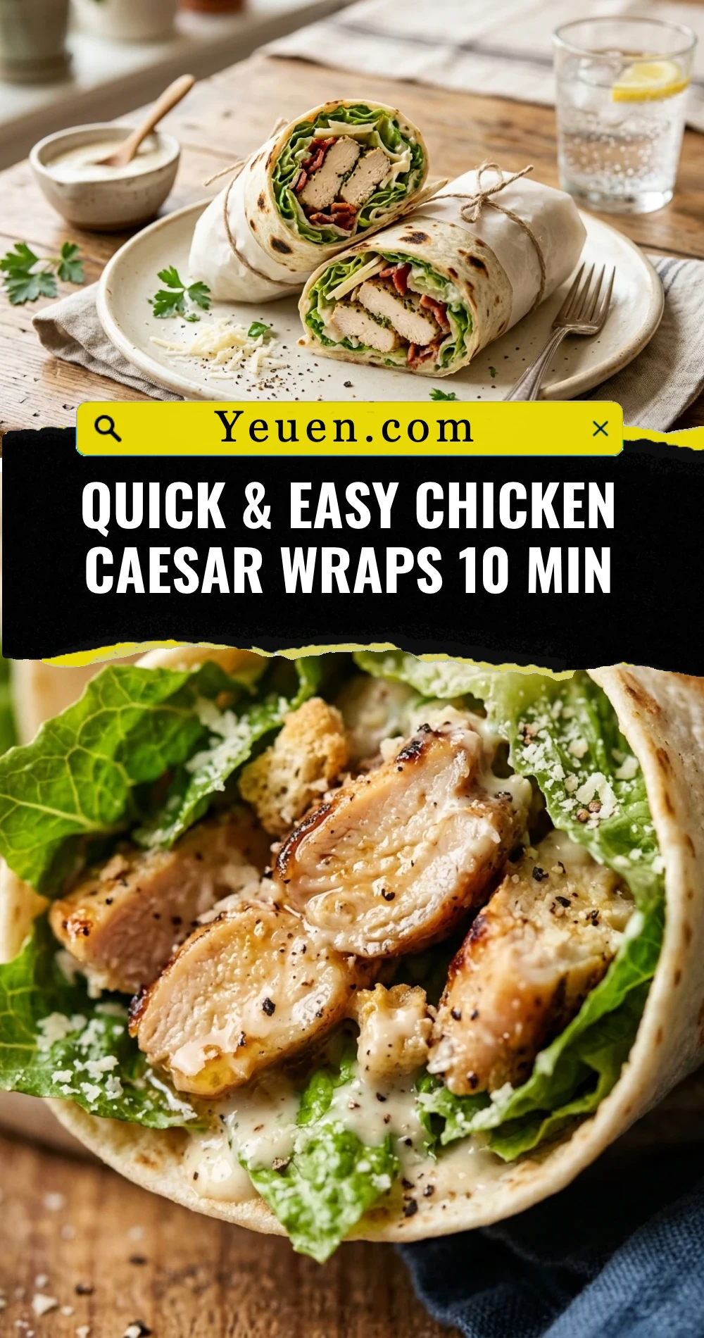 Quick & Easy Chicken Caesar Wraps 10 Min