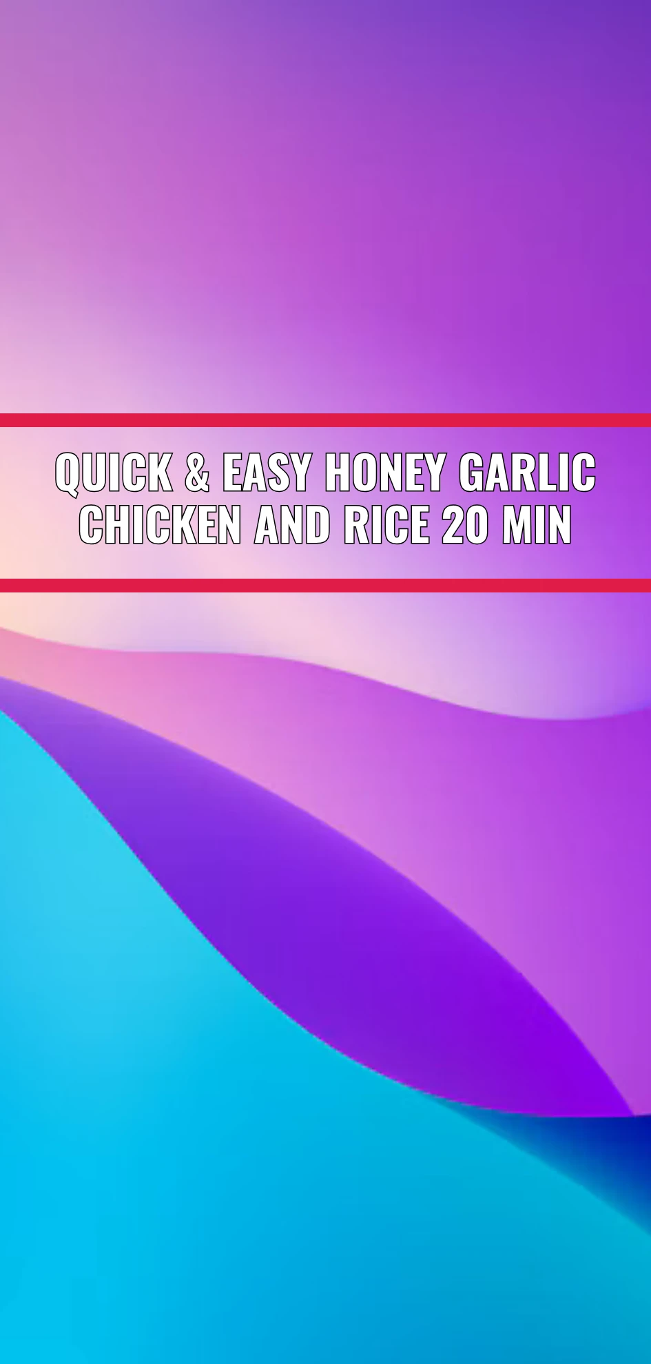 Quick & Easy Honey Garlic Chicken And Rice 20 Min