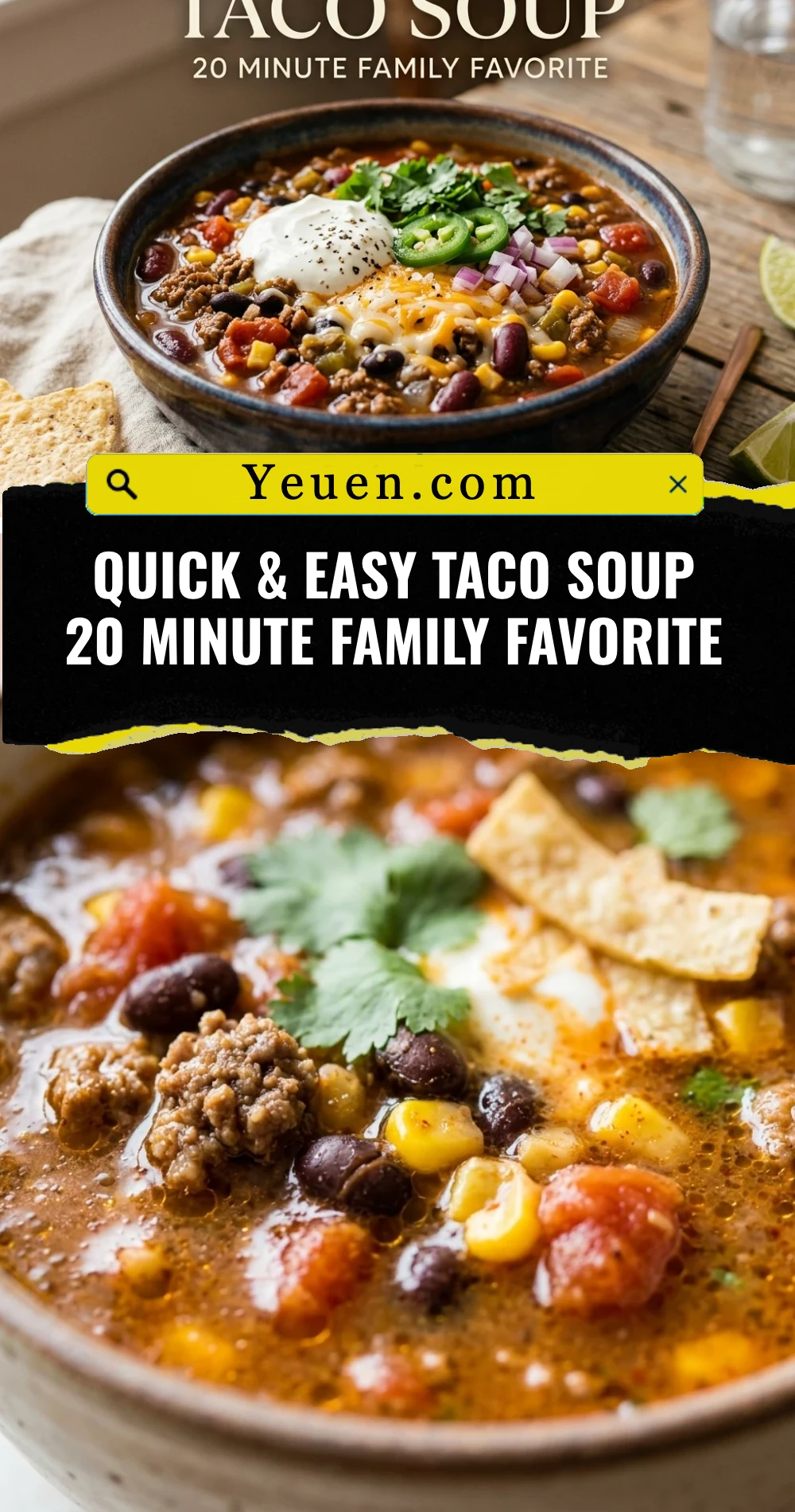 Quick & Easy Taco Soup 20 Minute Family Favorite