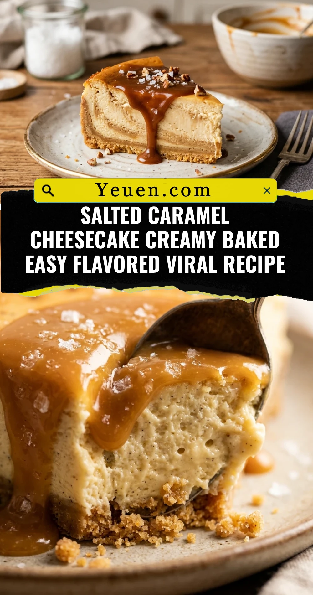 Salted Caramel Cheesecake Creamy Baked Easy Flavored Viral Recipe