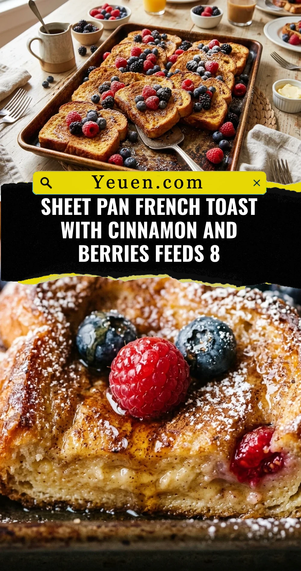 Sheet Pan French Toast With Cinnamon And Berries Feeds 8