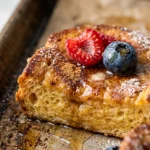 Sheet Pan French Toast With Cinnamon And Berries Feeds 8