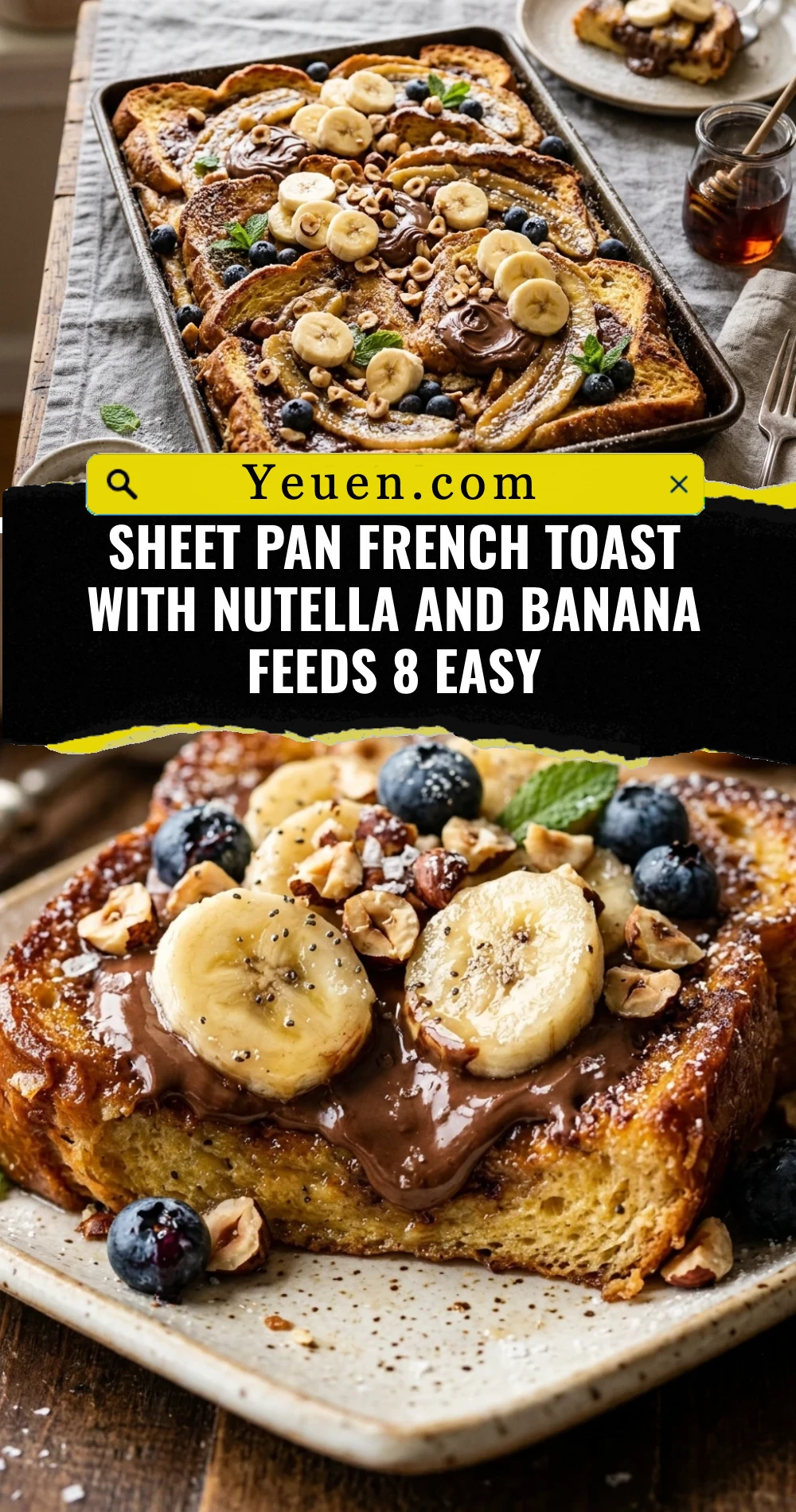 Sheet Pan French Toast With Nutella And Banana Feeds 8 Easy