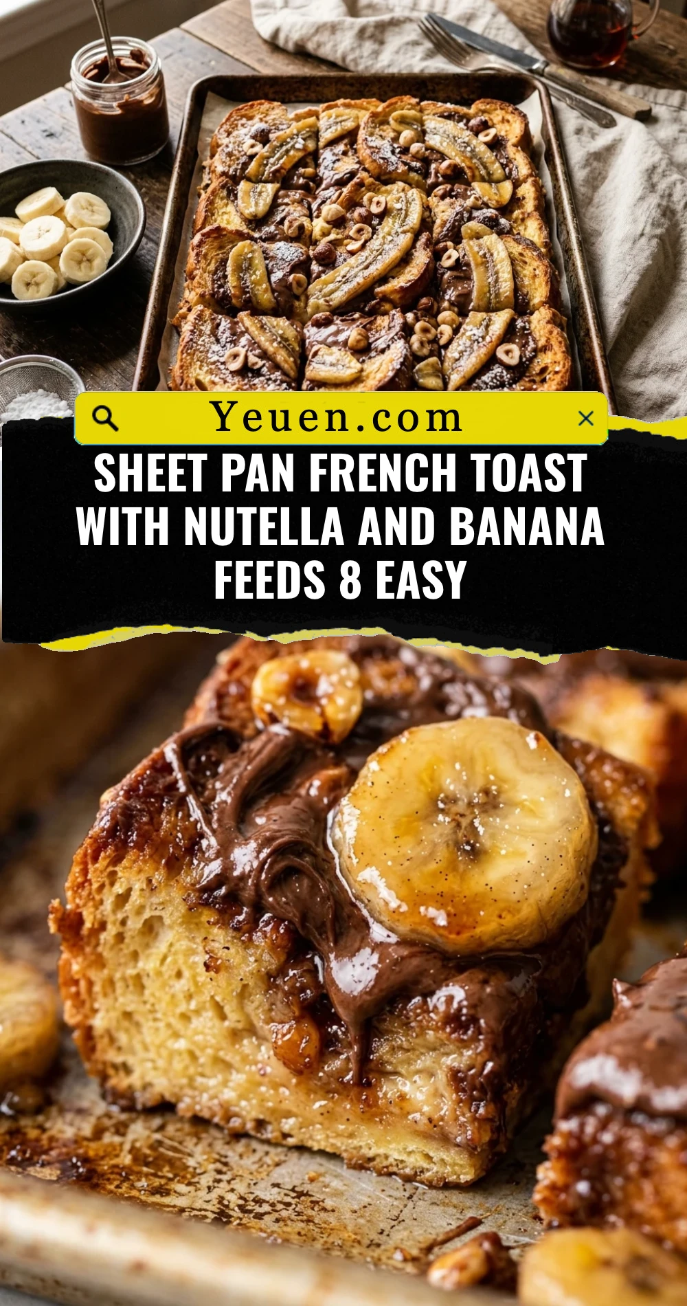 Sheet Pan French Toast With Nutella And Banana Feeds 8 Easy