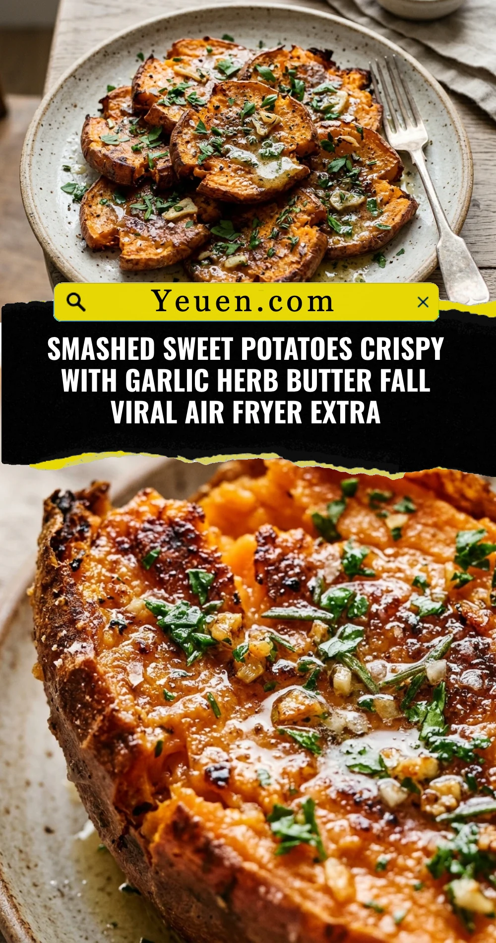 Smashed Sweet Potatoes Crispy With Garlic Herb Butter Fall Viral Air Fryer Extra