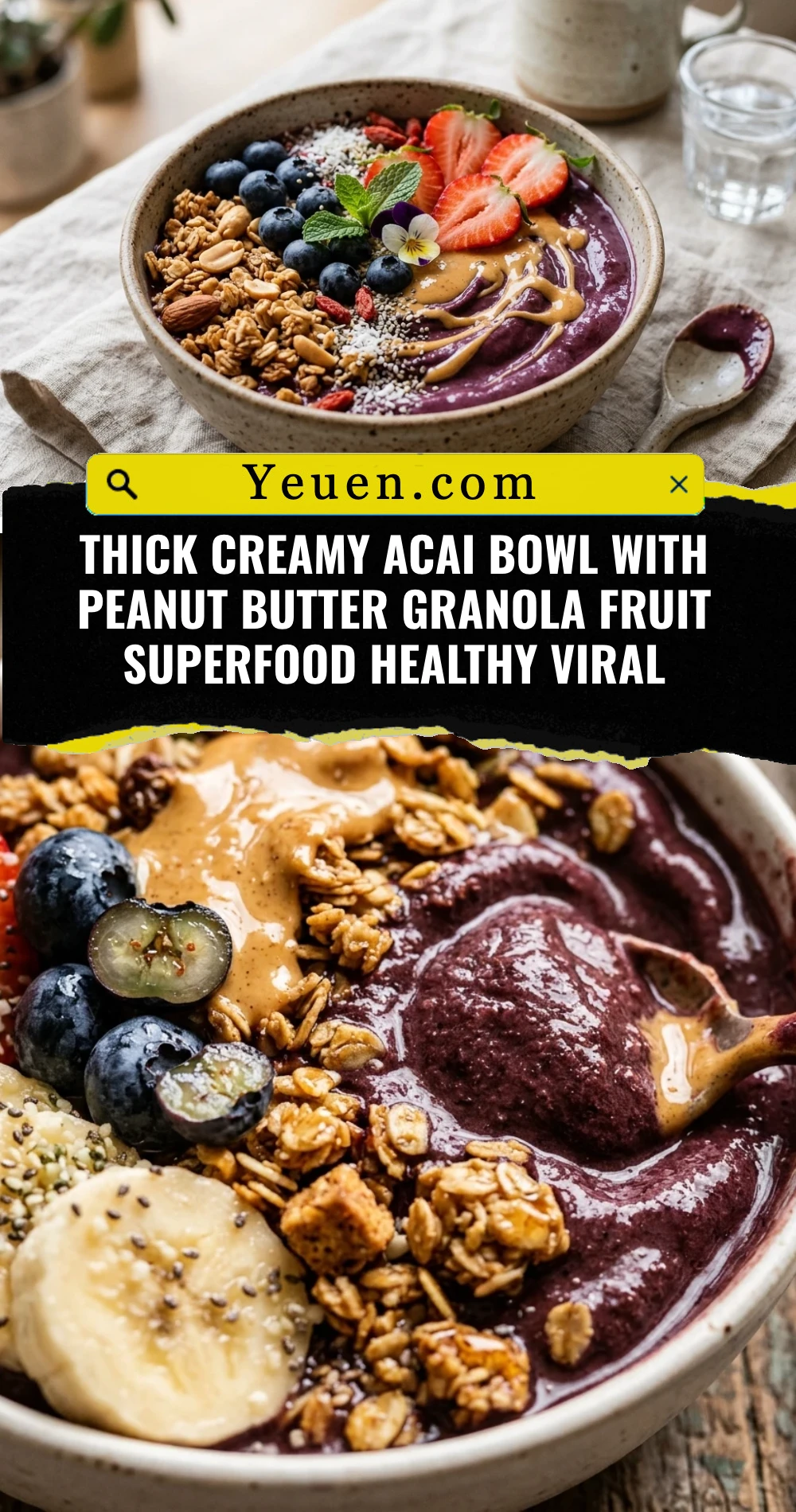 Thick Creamy Acai Bowl With Peanut Butter Granola Fruit Superfood Healthy Viral